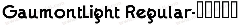 GaumontLight Regular字体转换